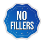 No Fillers